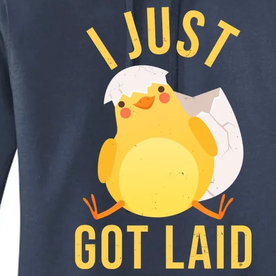 Funny I Just Got Laid Chick Women's Pullover Hoodie