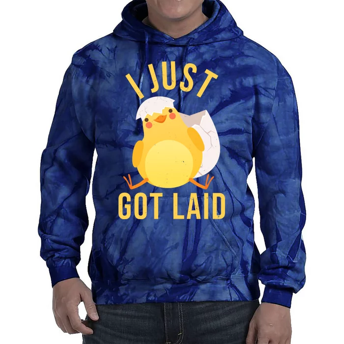 Funny I Just Got Laid Chick Tie Dye Hoodie