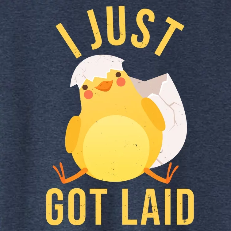 Funny I Just Got Laid Chick Women's Crop Top Tee