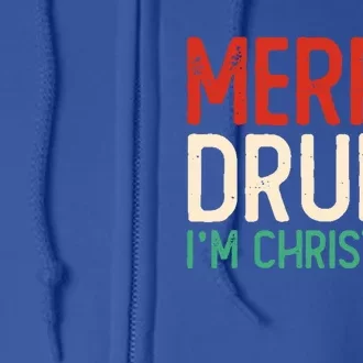 Funny Ing Joke Christmas Party Merry Drunk Im Christmas Cool Gift Full Zip Hoodie