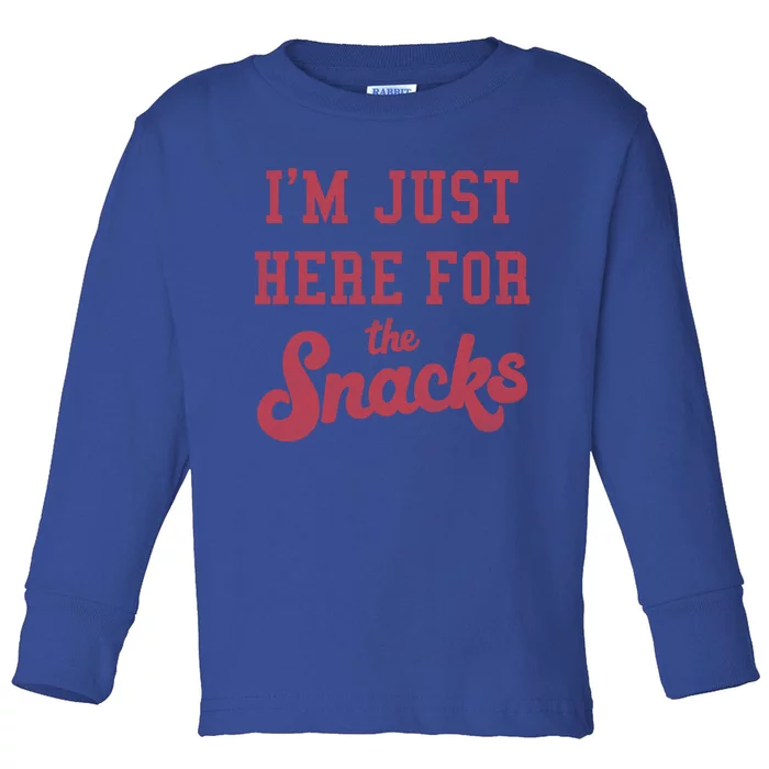 Food I'm Just Here For The Snacks Funny Text Funny Gift Toddler Long Sleeve Shirt