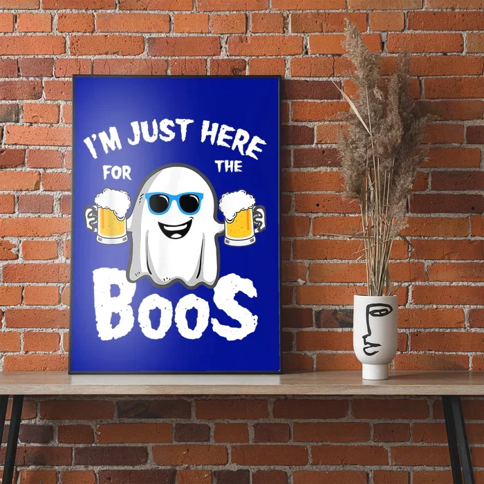 Fuuny IM Just Here For The Boos Halloween Ghost Cute Gift Poster