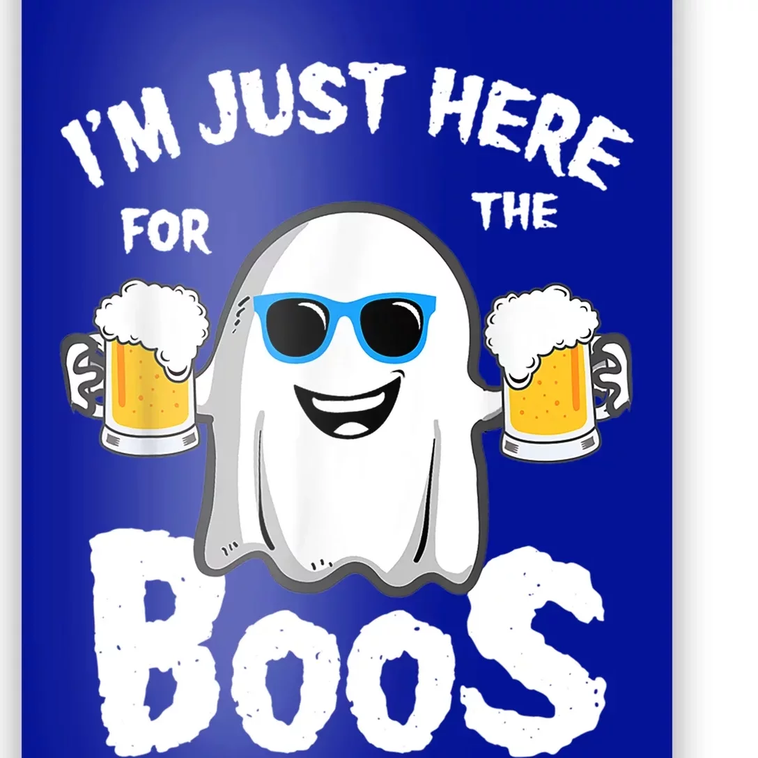 Fuuny IM Just Here For The Boos Halloween Ghost Cute Gift Poster