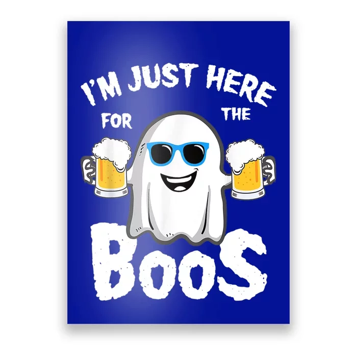 Fuuny IM Just Here For The Boos Halloween Ghost Cute Gift Poster