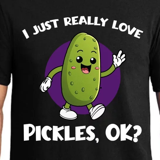 Funny I Just Really Love Pickles Ok Cartoon Funny Gift Pajama Set