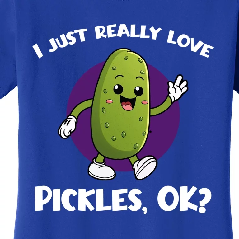 Funny I Just Really Love Pickles Ok Cartoon Funny Gift Women's T-Shirt