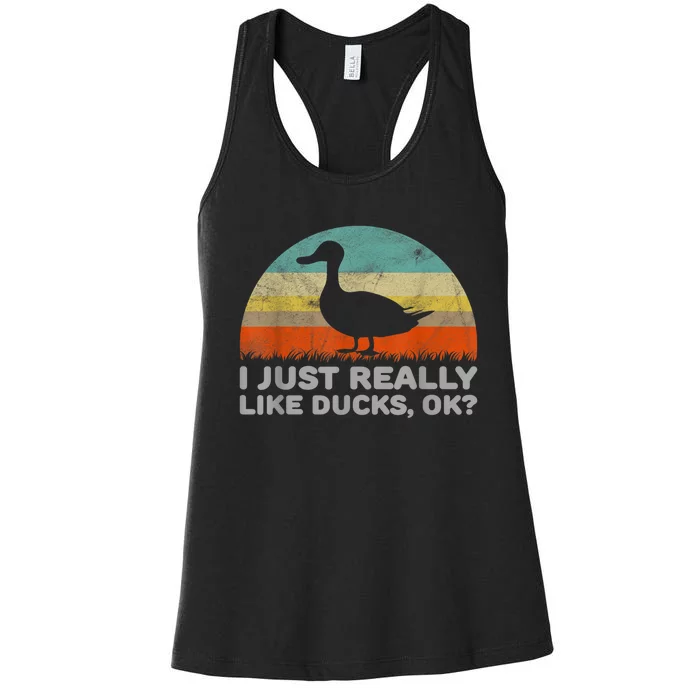 Funny I Just Really Like Ducks OK Women's Racerback Tank