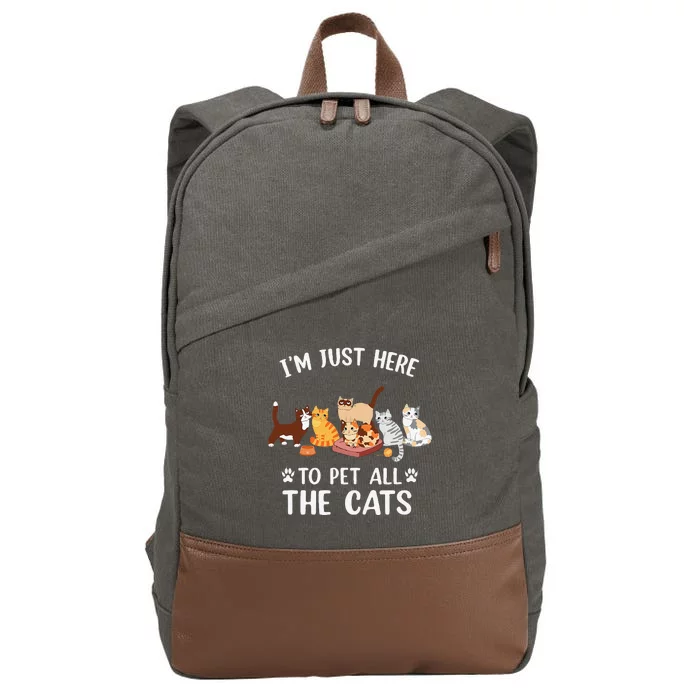 Funny Im Just Here To Pet All The Cats For Cat Lover Cotton Canvas Backpack