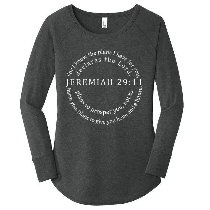 For I Know The Plans I Have For You Bible Jeremiah 2911 Women's Perfect Tri Tunic Long Sleeve Shirt