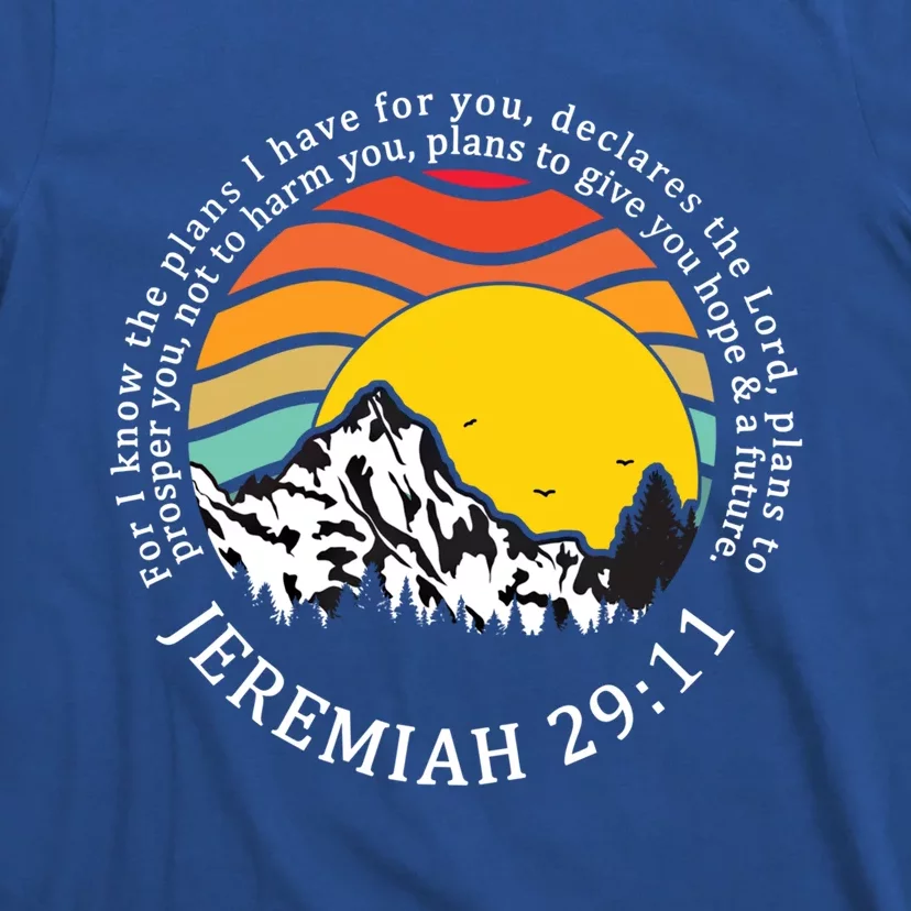 For I Know The Plans I Have For You Bible Jeremiah 29:11 Meaningful Gift T-Shirt