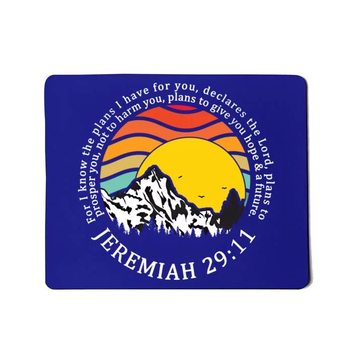 For I Know The Plans I Have For You Bible Jeremiah 29:11 Meaningful Gift Mousepad