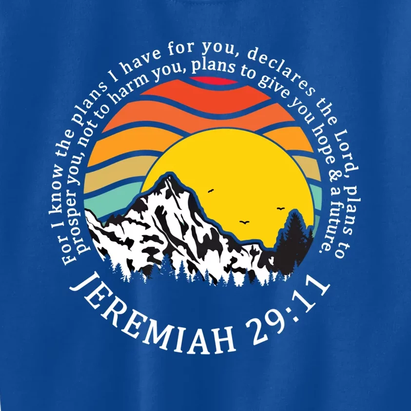 For I Know The Plans I Have For You Bible Jeremiah 29:11 Meaningful Gift Kids Sweatshirt