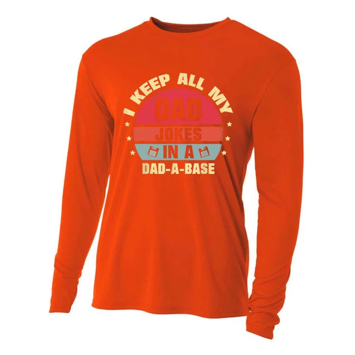 Funny I Keep All My Jokes In A DadaBase Funny Father Dad Outfit Cooling Performance Long Sleeve Crew