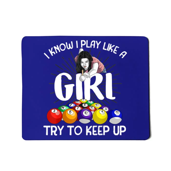 Funny I Know I Play Like A Girl Funny Gift Billiard Player Women Mousepad