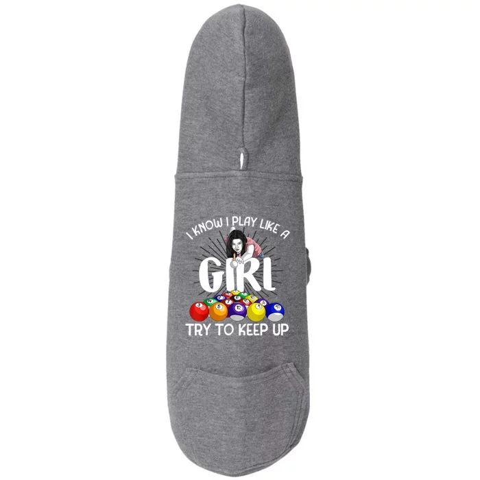 Funny I Know I Play Like A Girl Funny Gift Billiard Player Women Doggie 3-End Fleece Hoodie