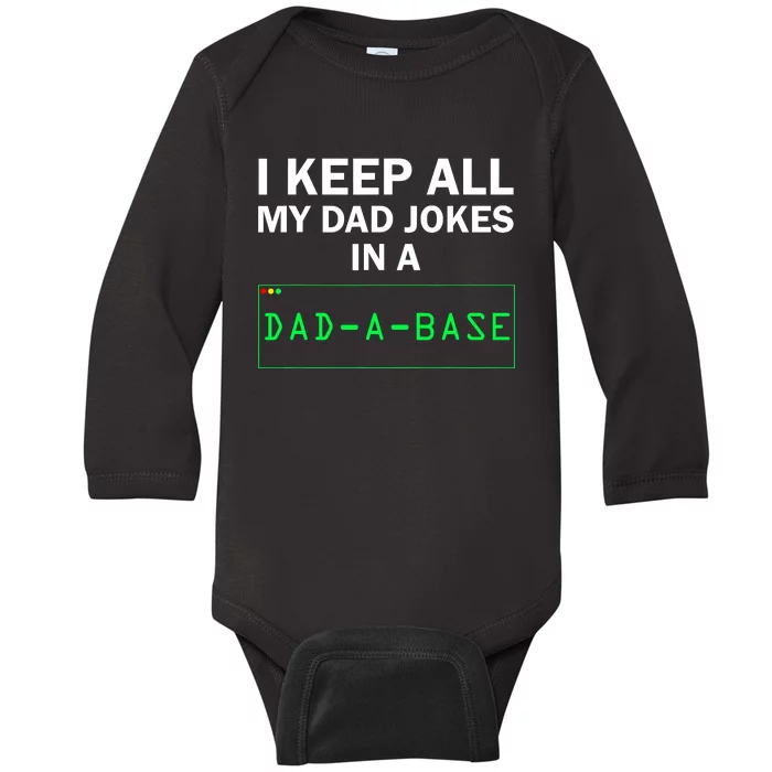 Funny I Keep All My Dad Jokes In A Dad A Base Gag Dad Joke Baby Long Sleeve Bodysuit