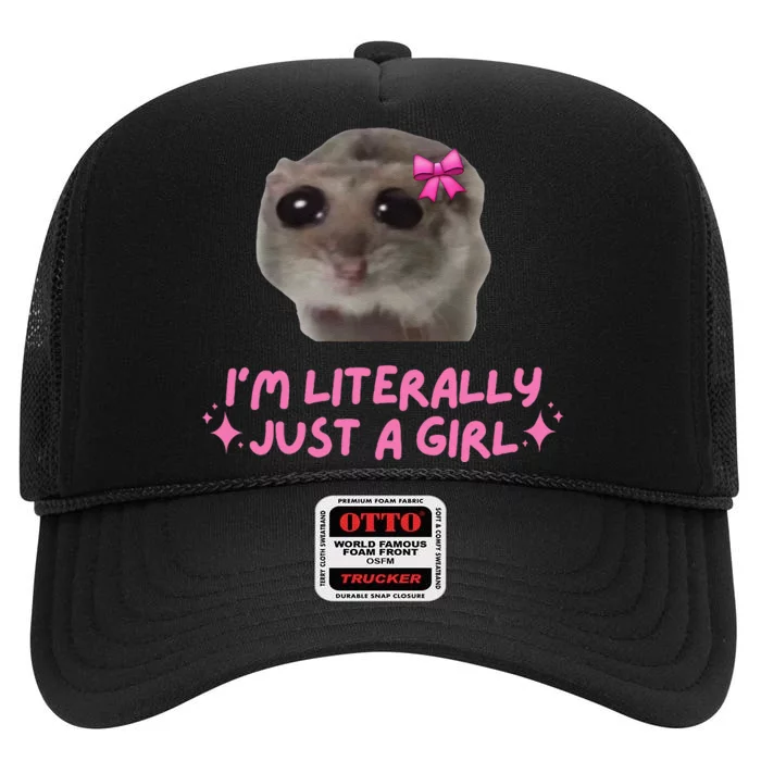 Funny IM Literally Just A Girl Sad Hamster Meme Gift High Crown Mesh Trucker Hat