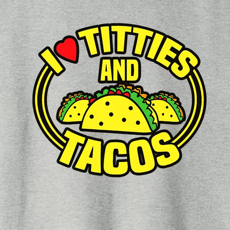 Funny I Love Titties And Tacos Women's Crop Top Tee