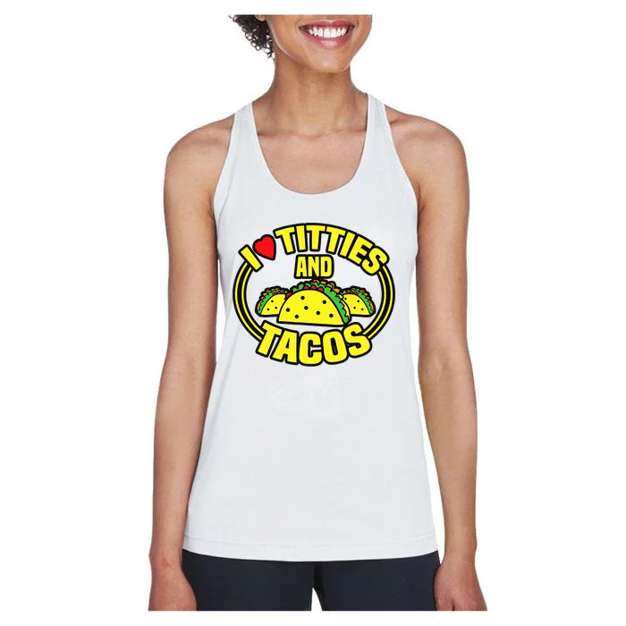 Funny I Love Titties And Tacos Women's Racerback Tank