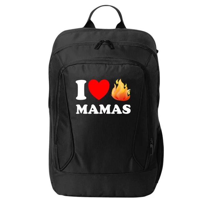 Funny I Love Hot Mamas Meaningful Gift City Backpack