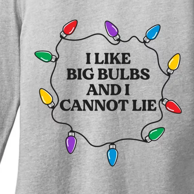 Funny I Like Big Bulbs And I Cannot Lie Christmas Meaningful Gift Womens CVC Long Sleeve Shirt