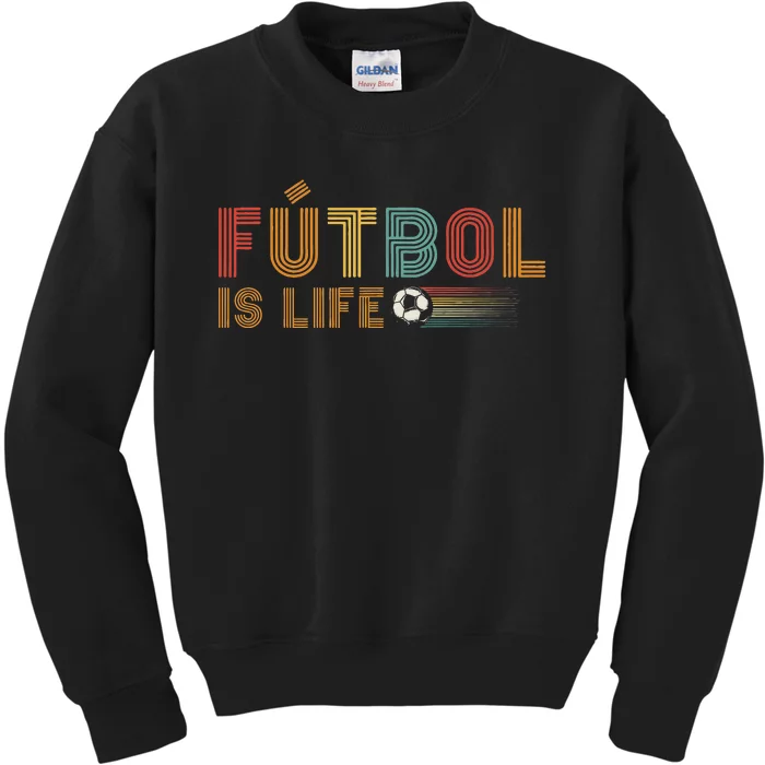 Futbol Is Life Football Lover Soccer Funny Vintage Kids Sweatshirt