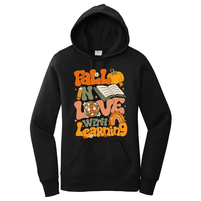 Fall In Love With Learning Autum Thanksgiving Teacher Women's Pullover Hoodie