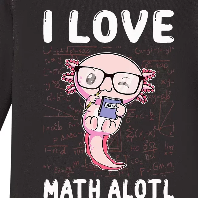 Funny I Love Math Alotl Mathematics Baby Long Sleeve Bodysuit