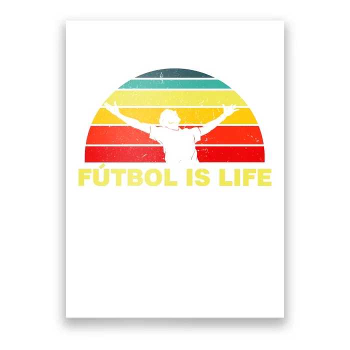 Futbol Is Life Poster