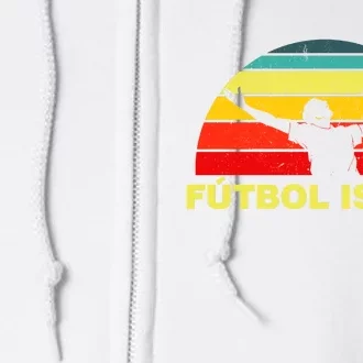 Futbol Is Life Full Zip Hoodie