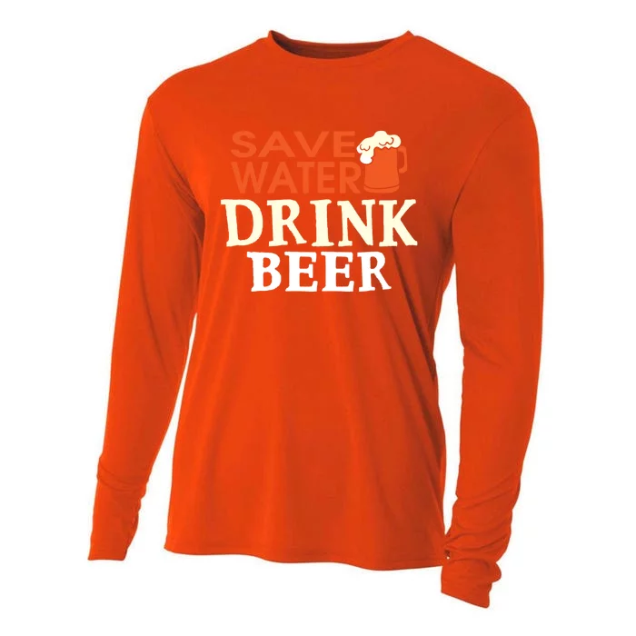 Funny Ing Lover Tees Gift Save Water Beer Gift Cooling Performance Long Sleeve Crew