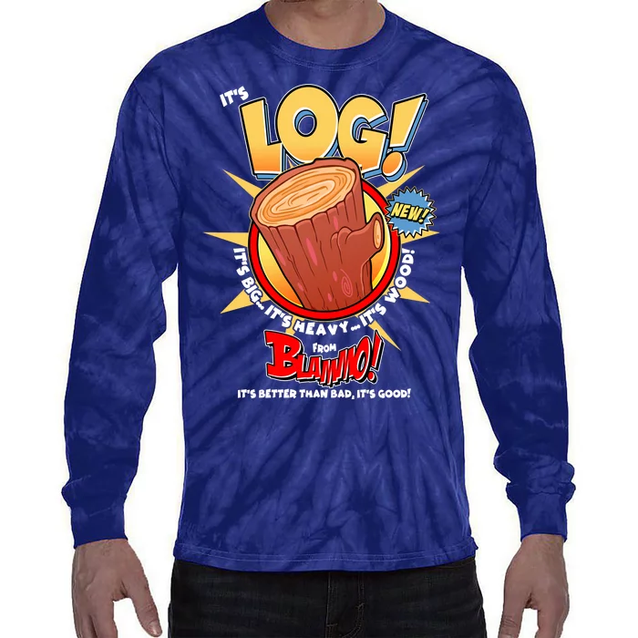 Funny It's Log Tie-Dye Long Sleeve Shirt