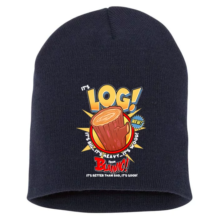 Funny It's Log Short Acrylic Beanie