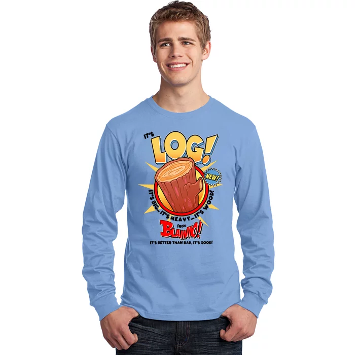 Funny It's Log Long Sleeve Shirt