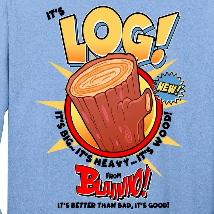 Funny It's Log Long Sleeve Shirt