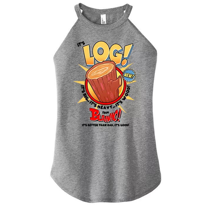 Funny It's Log Women’s Perfect Tri Rocker Tank