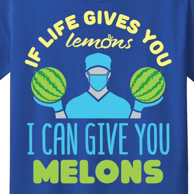 Funny If Life Gives You Lemons I Can Give You Melons Kids T-Shirt