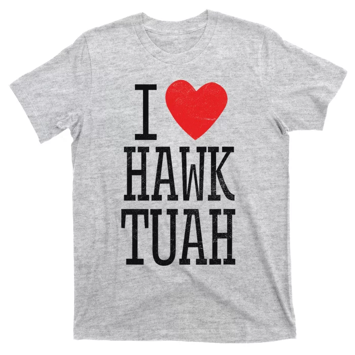 Funny I Love Hawk Tuah Heart Guy Spit Joke Wet That Thang T-Shirt