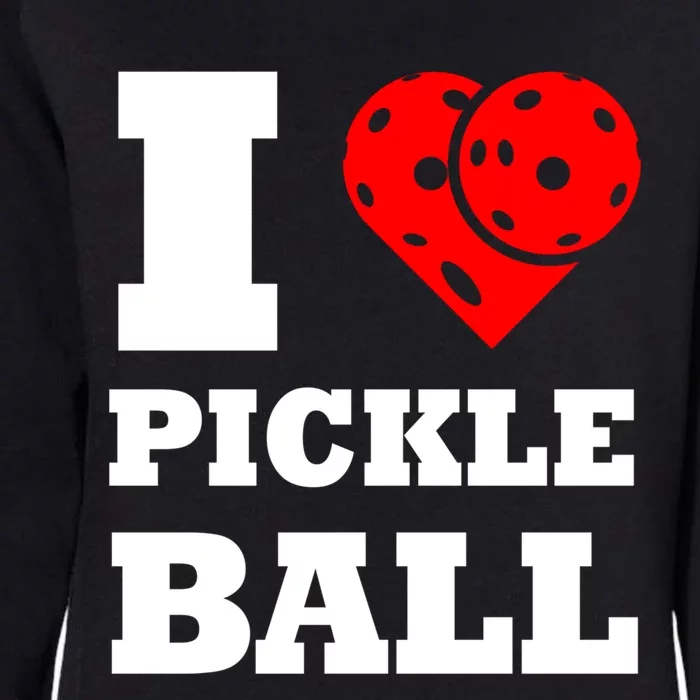 Funny I Love Pickleball Heart Great Gift Womens California Wash Sweatshirt