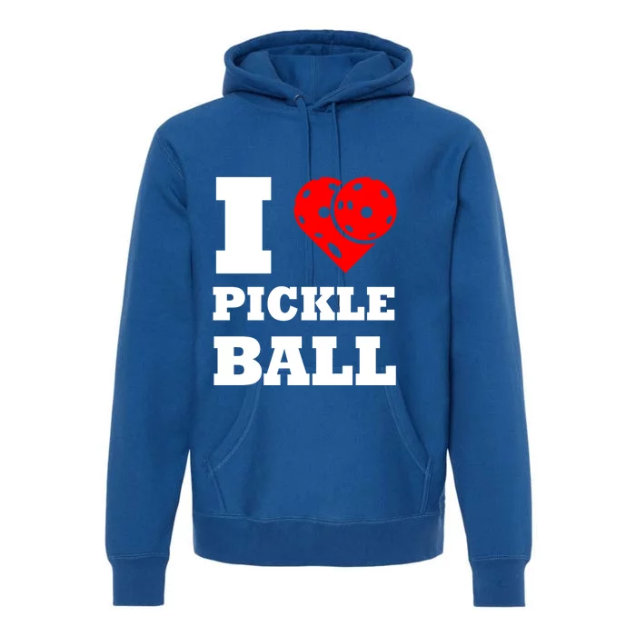 Funny I Love Pickleball Heart Great Gift Premium Hoodie