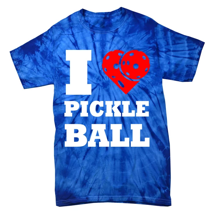 Funny I Love Pickleball Heart Great Gift Tie-Dye T-Shirt