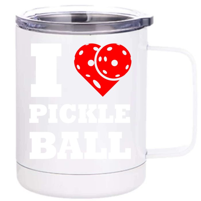 Funny I Love Pickleball Heart Great Gift Front & Back 12oz Stainless Steel Tumbler Cup