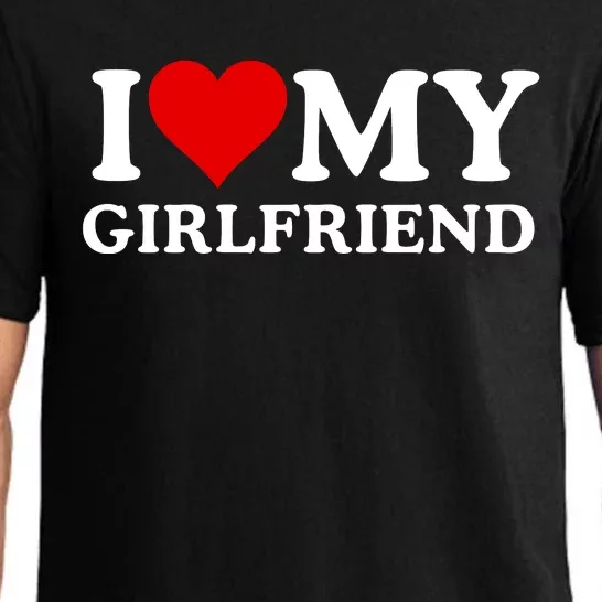 Funny I Love My Girlfriend I Love My Girlfriend I Heart My Girlfriend Pajama Set