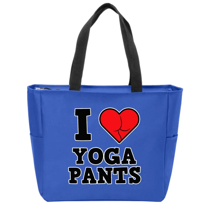 Funny I Love Yoga Pants Zip Tote Bag