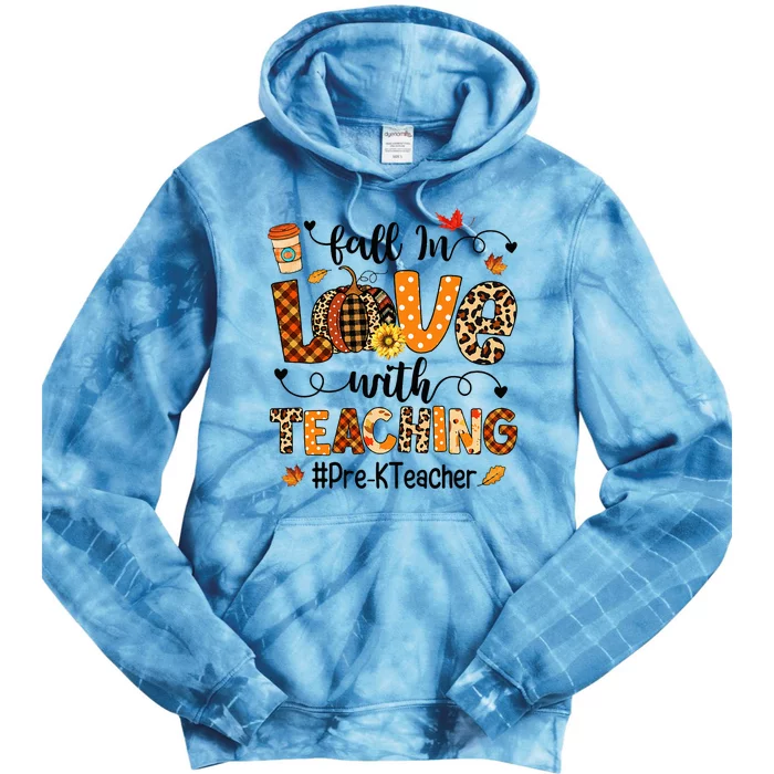 Fall In Love With Teaching PreK Teacher Thanksgiving Tie Dye Hoodie