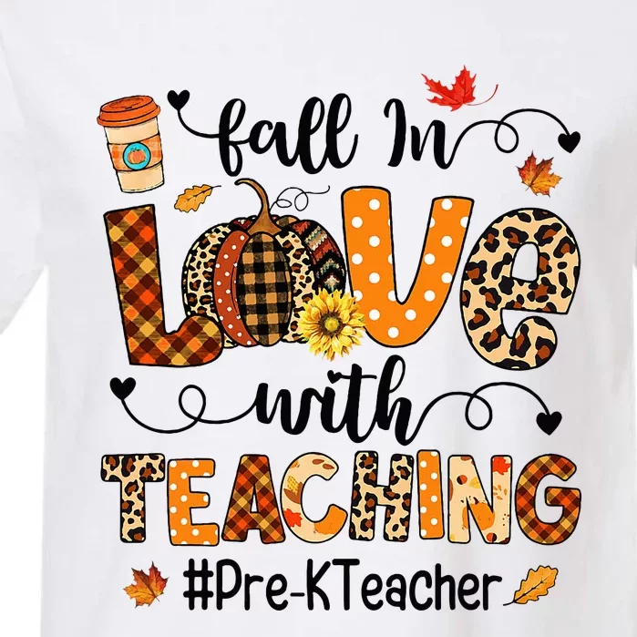 Fall In Love With Teaching PreK Teacher Thanksgiving Garment-Dyed Heavyweight T-Shirt