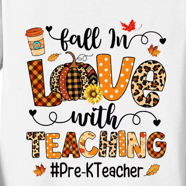 Fall In Love With Teaching PreK Teacher Thanksgiving Kids Long Sleeve Shirt