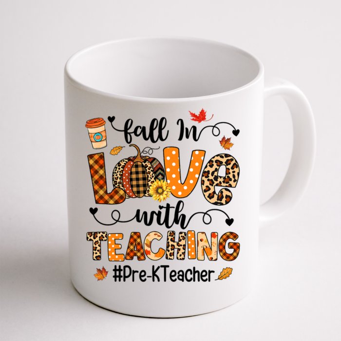 Fall In Love With Teaching Pre K Teacher Thanksgiving Front & Back Coffee Mug