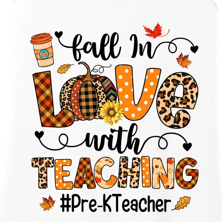 Fall In Love With Teaching Pre K Teacher Thanksgiving Ladies Essential Tank