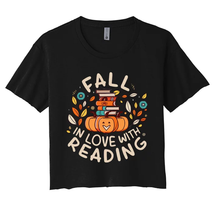 Fall In Love With Reading Book Autumn Pumpkins And Teachers Women's Crop Top Tee